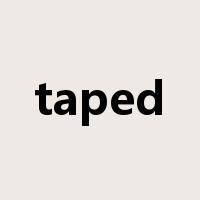 taped是什么意思