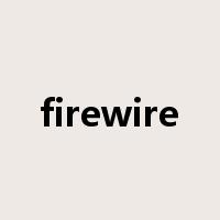firewire是什么意思
