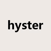 hyster是什么意思