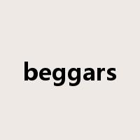 beggars是什么意思