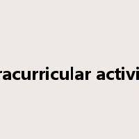 extracurricular activities是什么意思