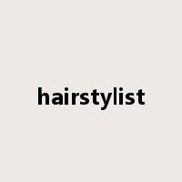 hairstylist是什么意思