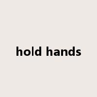 hold hands是什么意思
