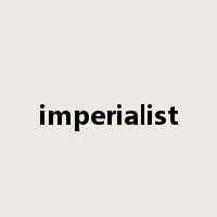 imperialist是什么意思
