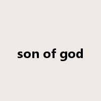 son of god是什么意思