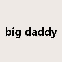 big daddy是什么意思