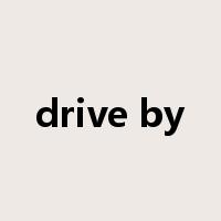 drive by是什么意思