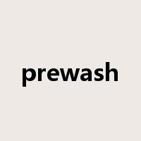 prewash是什么意思