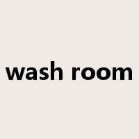 wash room是什么意思