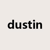 dustin是什么意思