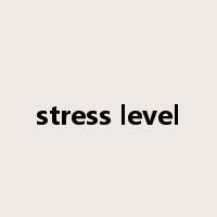 stress level是什么意思