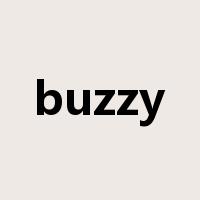buzzy是什么意思