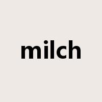 milch是什么意思