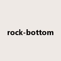 rock-bottom是什么意思