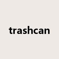 trashcan是什么意思