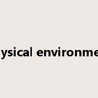 physical environment是什么意思