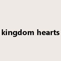 kingdom hearts是什么意思