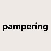 pampering是什么意思