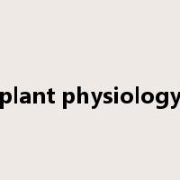 plant physiology是什么意思