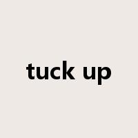 tuck up是什么意思