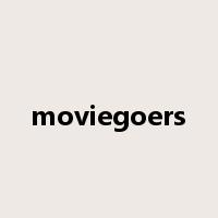 moviegoers是什么意思