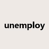 unemploy是什么意思