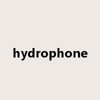 hydrophone是什么意思