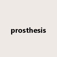 prosthesis是什么意思