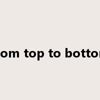 from top to bottom是什么意思