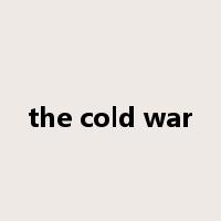 the cold war是什么意思