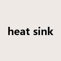 heat sink是什么意思
