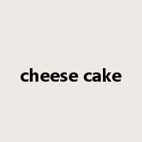 cheese cake是什么意思