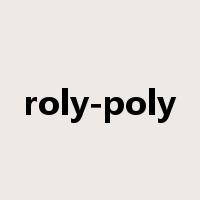 roly-poly是什么意思