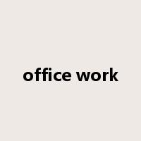 office work是什么意思