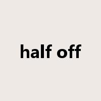 half off是什么意思