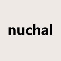 nuchal是什么意思