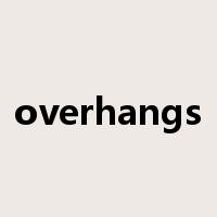overhangs是什么意思
