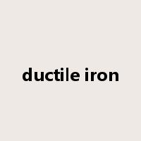ductile iron是什么意思