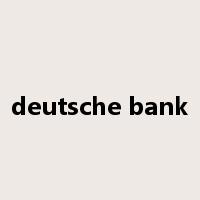 deutsche bank是什么意思