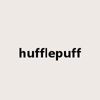 hufflepuff是什么意思