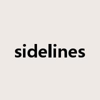 sidelines是什么意思