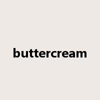 buttercream是什么意思