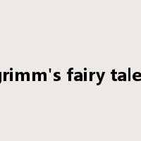 grimm's fairy tales是什么意思