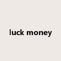 luck money是什么意思