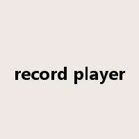 record player是什么意思