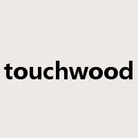 touchwood是什么意思