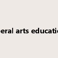 liberal arts education是什么意思