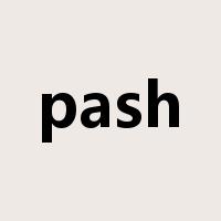 pash是什么意思