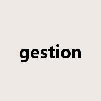 gestion是什么意思