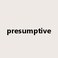 presumptive是什么意思